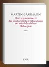 Der Gegenwartswert der geschichtlichen Erforschung der mittelalterlichen Philosophie