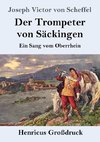 Der Trompeter von Säckingen (Großdruck)