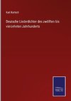 Deutsche Liederdichter des zwölften bis vierzehnten Jahrhunderts