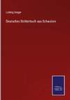 Deutsches Dichterbuch aus Schwaben