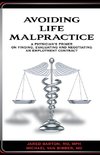 Avoiding Life Malpractice