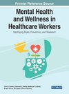 Mental Health and Wellness in Healthcare Workers