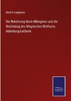 Die Bekehrung Nord-Albingiens und die Gru¨ndung des Wagrischen Bisthums Aldenburg-Lu¨beck