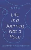 Life Is a Journey, Not a Race