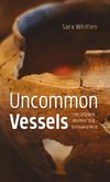 Uncommon Vessels