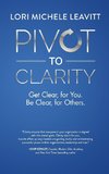 Pivot to Clarity