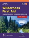 Wilderness First Aid: Emergency Care in Remote Locations