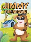 Jimmy the Brown