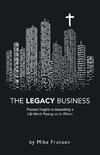 The Legacy Business