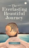 The Everlasting Beautiful Journey