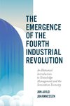 The Emergence of the Fourth Industrial Revolution