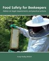 Food Safety for Beekeepers -  Advice on legal requirements and practical actions