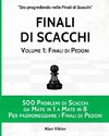 Finali di Scacchi, Volume 1