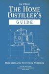 The Home Distillers' Guide