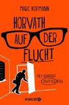 Horvath auf der Flucht