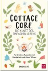 Cottagecore - Die Kunst des einfachen Lebens