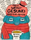 Mein Werd-gesund-Kritzelbuch