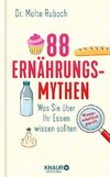 88 Ernährungs-Mythen