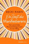 Die Kraft des Manifestierens