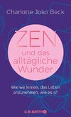 Zen und das alltägliche Wunder