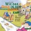 Wie das Gold in den Rhein kam