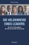 Die Heldenreise eines Leaders