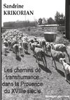 Les chemins de transhumance dans la Provence du XVIIIème siècle