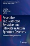 Repetitive and Restricted Behaviors and Interests in Autism Spectrum Disorders