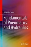 Fundamentals of Pneumatics and Hydraulics