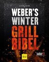 Weber's Wintergrillbibel