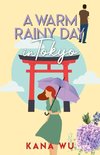 A Warm Rainy Day In Tokyo