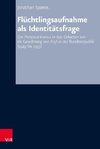 Flüchtlingsaufnahme als Identitätsfrage