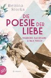 Ingeborg Bachmann und Max Frisch - Die Poesie der Liebe