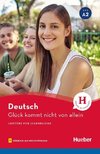 Glück kommt nicht von allein