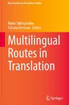 Multilingual Routes in Translation