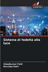 Sistema di fedeltà alla luce