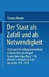 Der Staat als Zufall und als Notwendigkeit