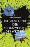 Die Riesin und der Schatzmeister des Wetters