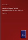 Geschichte Englands seit den Friedensschlüssen von 1814 und 1815