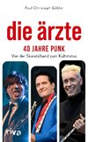 Die Ärzte - 40 Jahre Punk