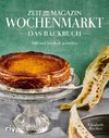 Wochenmarkt. Das Backbuch