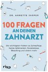 100 Fragen an deinen Zahnarzt