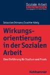 Wirkungsorientierung in der Sozialen Arbeit