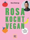 Rosa kocht vegan