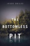 The Bottomless Pit