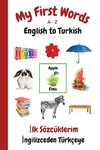 My First Words A - Z English to Turkish