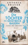 Die Töchter des Geistbeckbauern