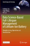 Data Science-Based Full-Lifespan Management of Lithium-ion Battery