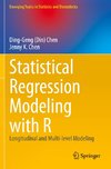 Statistical Regression Modeling with R