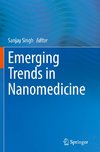 Emerging Trends in Nanomedicine